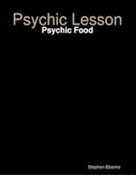 Psychic Lesson: Psychic Food