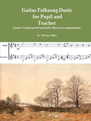 Guitar Folksong Duets for Pupil and Teacher