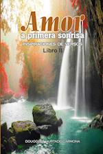 Amor a primera sonrisa. Libro II