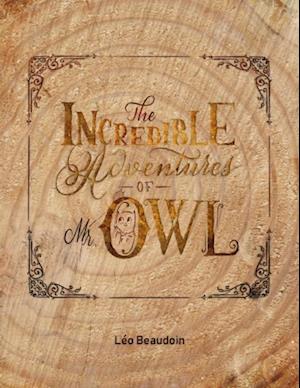 The Incredible Adventures of Mr Owl