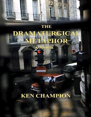 The Dramaturgical Metaphor