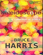 Kaleidoscope a Collection of Poetry