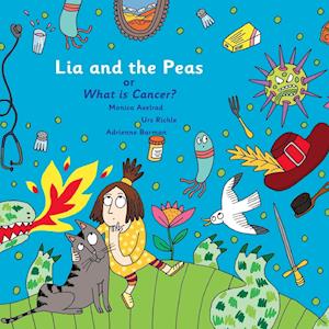 Lia and the Peas - Or What Is Cancer?