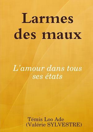 Larmes Des Maux