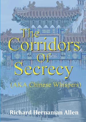 The Corridors of Secrecy (Aka Chinese Whispers)