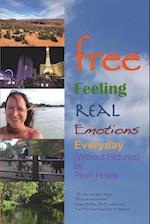 Free - Feeling Real Emotions Everyday (Without Pictures)