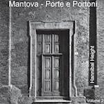 Mantova - Porte E Portoni - Volume 2