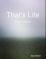 That''s Life - Short Stories