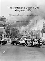 The PentagonÕs Urban COIN Wargame (1966)