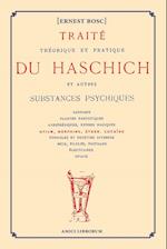 Traité Théorique Et Pratique Du Haschich Et Autres Substances Psychiques