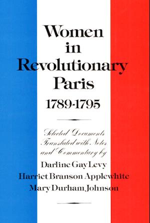 Women in Revolutionary Paris, 1789-1795