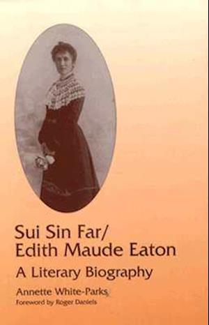 Sui Sin Far / Edith Maude Eaton