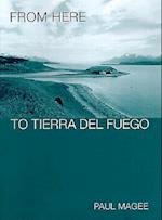 From Here to Tierra del Fuego