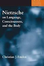 Nietzsche on Language, Consciousness, and the Body