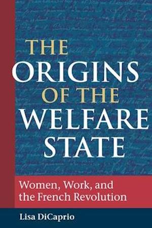 The Origins of the Welfare State