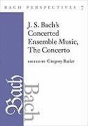 Bach Perspectives, Volume 7