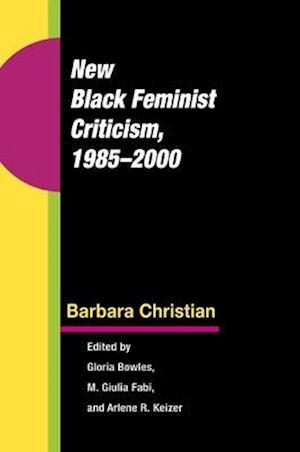 New Black Feminist Criticism, 1985-2000