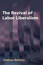 The Revival of Labor Liberalism