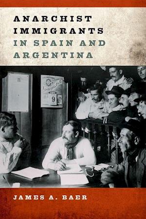 Anarchist Immigrants in Spain and Argentina