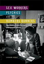 Sex Workers, Psychics, and Numbers Runners