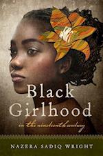 Black Girlhood in the Nineteenth Century