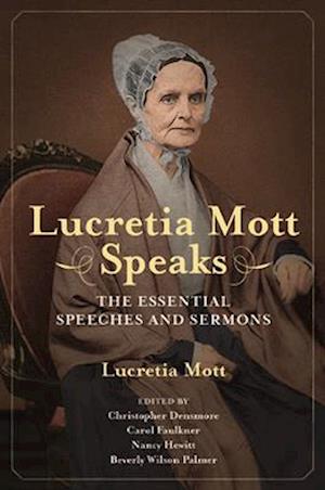 Lucretia Mott Speaks