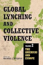 Global Lynching and Collective Violence