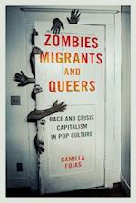 Zombies, Migrants, and Queers