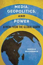 Media, Geopolitics, and Power