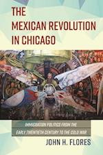 The Mexican Revolution in Chicago