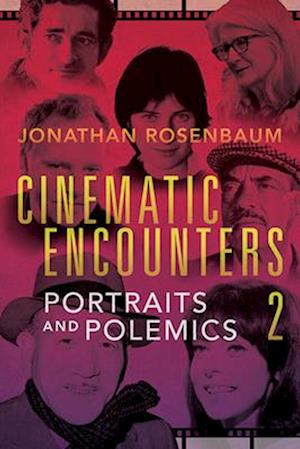 Cinematic Encounters 2