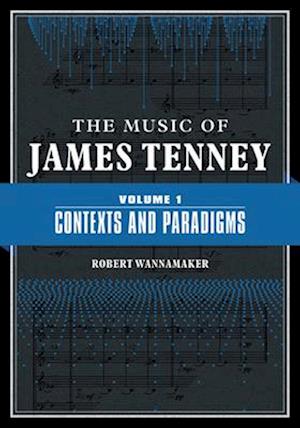 The Music of James Tenney