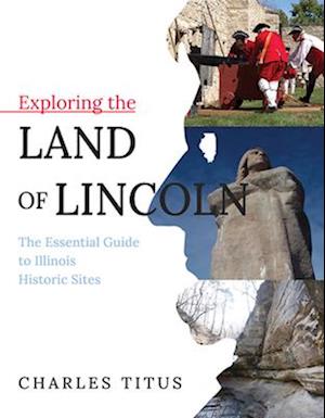 Exploring the Land of Lincoln