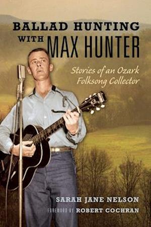 Ballad Hunting with Max Hunter