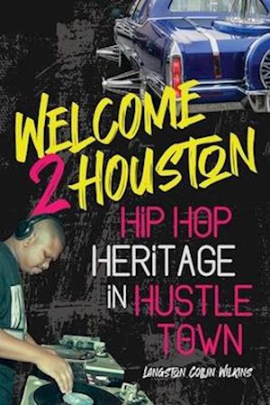 Welcome 2 Houston