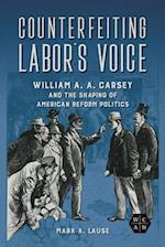 Counterfeiting Labor's Voice