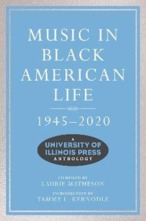 Music in Black American Life, 1945-2020