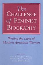 The Challenge of Feminist Biography