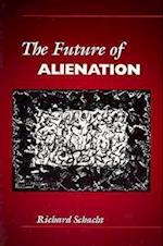 The Future of Alienation