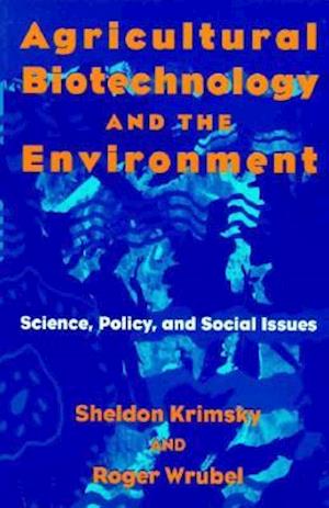 Agricultural Biotechnology and the Environment