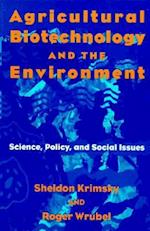Agricultural Biotechnology and the Environment