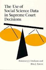 The Use of Social Science Data in Supreme Court Decisions