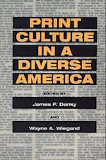 Print Culture in a Diverse America