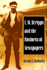 E. W. Scripps and the Business of Newspapers