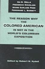 The Reason Why Colored American Is Not in World's Columbian Exposition