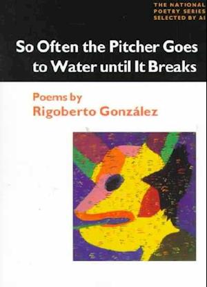 So Often the Pitcher Goes to Water Until It Breaks