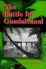 The Battle for Guadalcanal