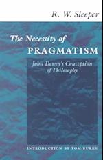 The Necessity of Pragmatism