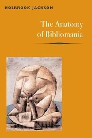 The Anatomy of Bibliomania