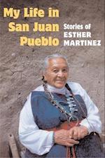 My Life in San Juan Pueblo